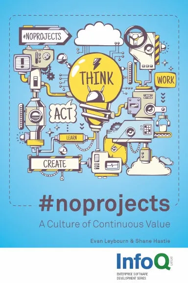 #noprojects: A Culture of Continuous Value